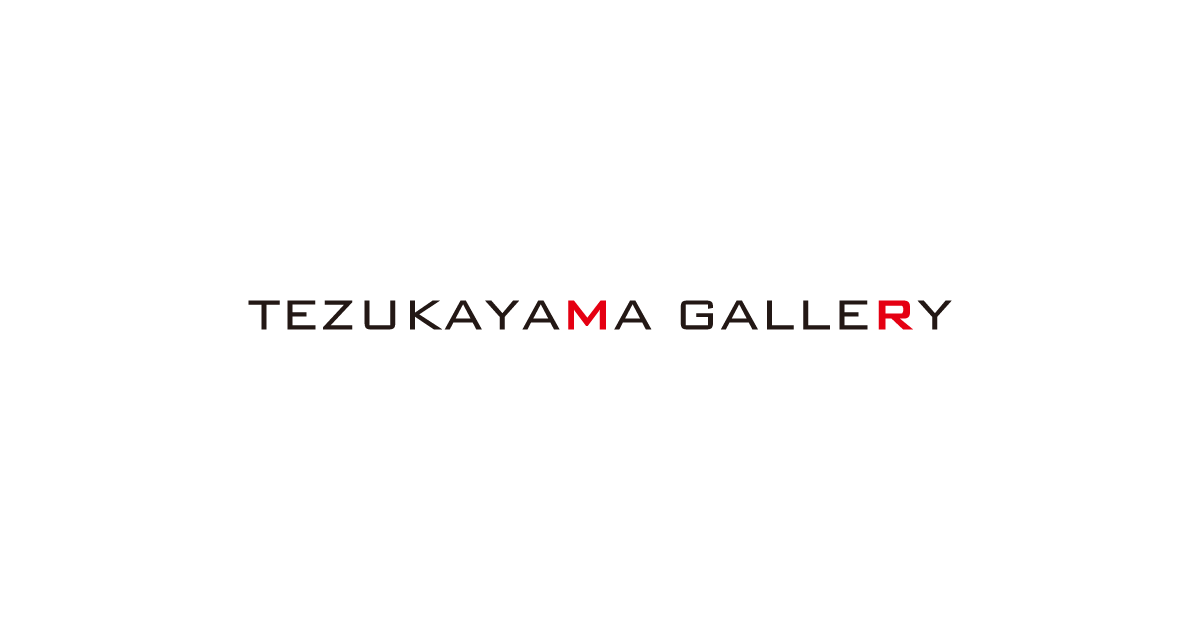 Past | Exhibitions | TEZUKAYAMA GALLERY